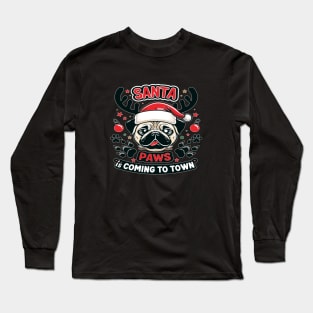 Santa Paws, Pug Christmas Long Sleeve T-Shirt